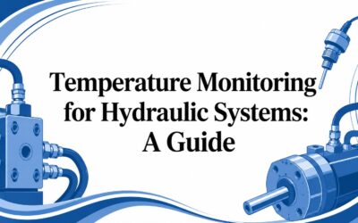 Temperature Monitoring for Hydraulic Systems: A Guide